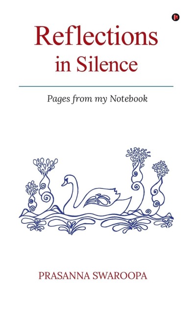 Reflections in Silence: Pages from My Notebook