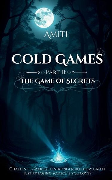 Cold Games Part II: The Game Of Secrets: The Game of Secrets