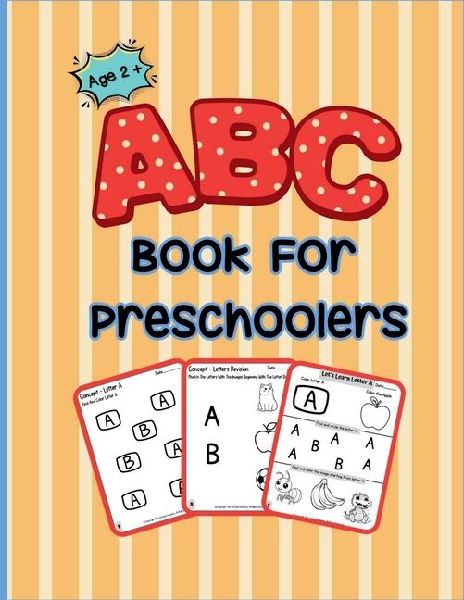 ABC Book For Preschoolers: For Age 2 + Learning ABC