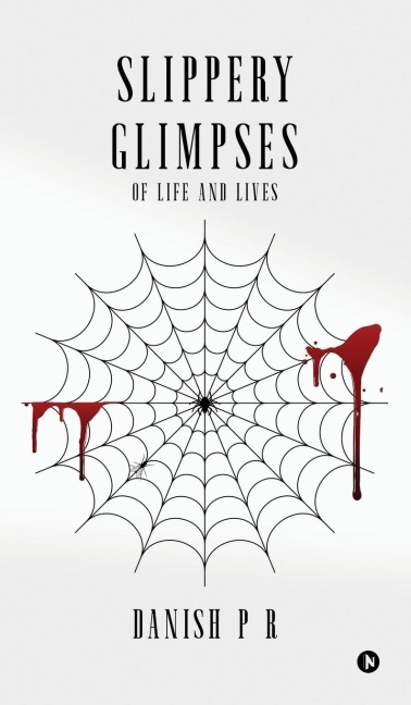 Slippery Glimpses: Of Life and Lives