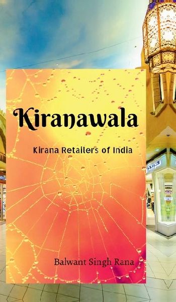 Kiranawala: Kirana Retailer of India