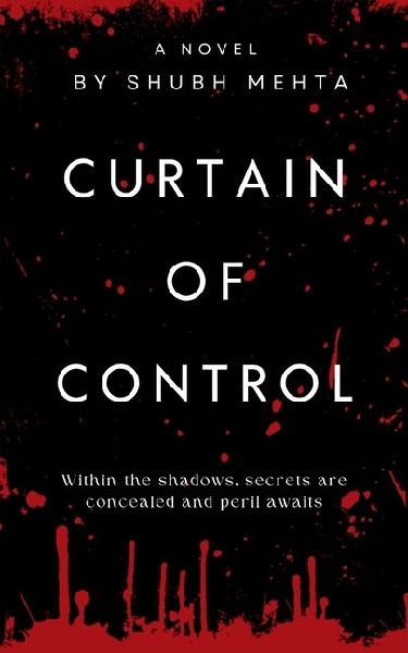 Curtain of Control: Within the shadows, secrets are concealed and peril awaits