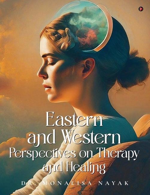 Eastern and Western perspectives on Therapy and Healing