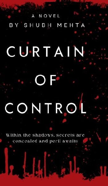 Curtain of Control: Within the shadows, secrets are concealed and peril awaits