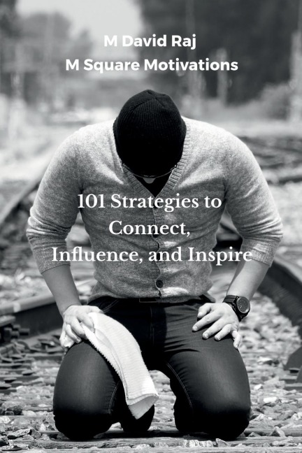 101 Strategies to Connect, Influence, and Inspire: Speak with Impact
