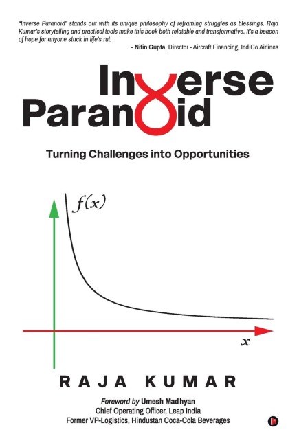 Inverse Paranoid: Turning Challenges into Opportunities