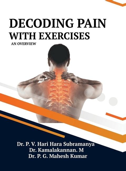 Decoding Pain with Exercises: An Overview
