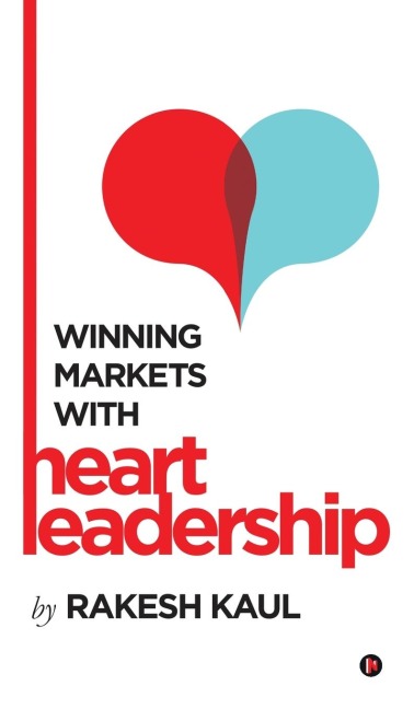 Winning Markets With Heart Leadership