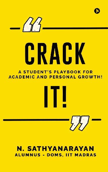 Crack It!: A Students Playbook for Academic and Personal Growth!