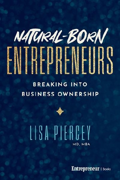 Natural-Born Entrepreneurs: Breaking Into Business Ownership