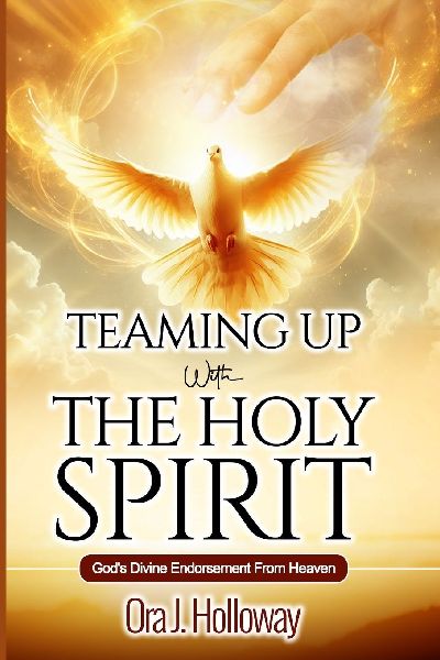 Teaming Up With The Holy Spirit: God's Divine Endorsement From Heaven