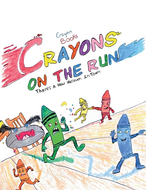 Crayon Books: Crayons on the Run