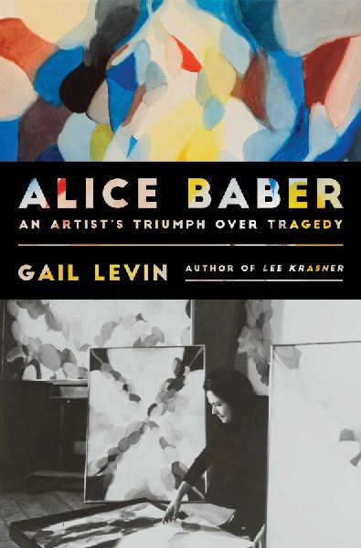 Alice Baber: An Artists Triumph Over Tragedy