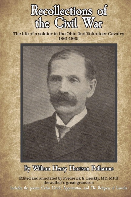 Recollections of  the Civil War: The life of a soldier in the  Ohio 2nd Volunteer Cavalry - 1861-1865
