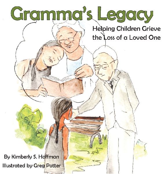 Gramma's Legacy: Helping Children Grieve the Loss of a Loved One