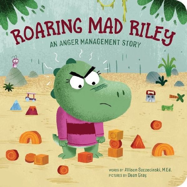 Roaring Mad Riley: An Anger Management Story