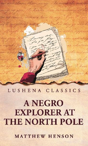 A Negro Explorer at the North Pole