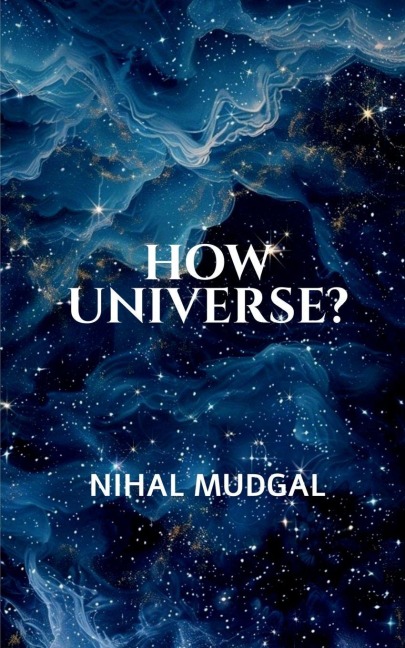 How Universe?