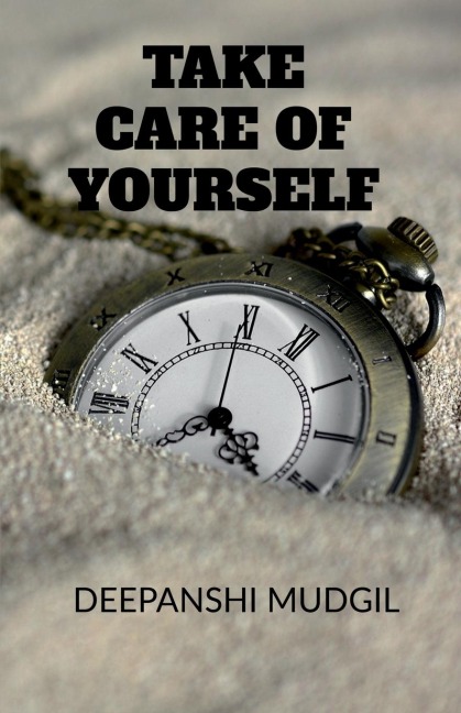 Take Care Of Yourself