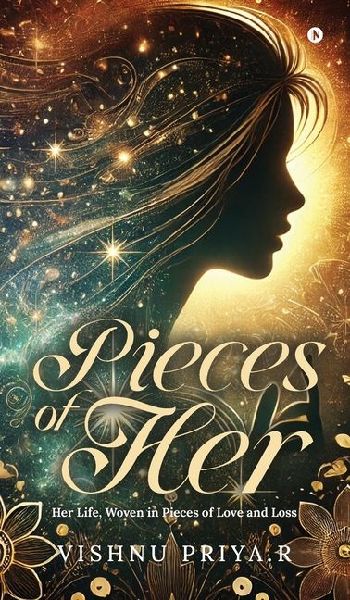 Pieces of Her: Her Life, Woven in Pieces of Love and Loss