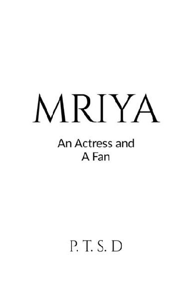 Mriya: An Actress and A Fan