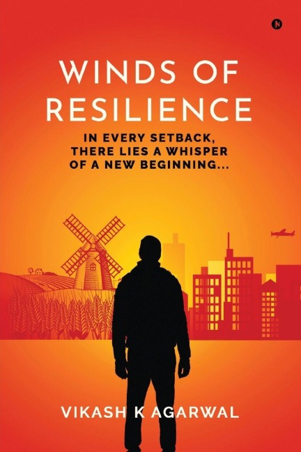 Winds of Resilience: In every setback, there lies a whisper of a new beginning...