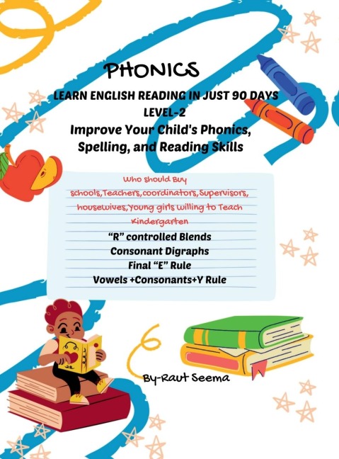 Phonics: LEARN ENGLISH READING IN JUST 90 DAYS Level-2: The course includes a series of 4 books, to achive reading proficiency in 90 days, you should be used sequentially to guide children through each step of their reading journey.