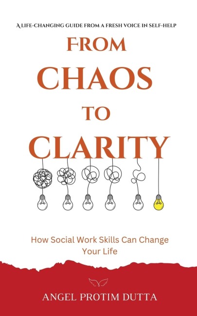 From Chaos to Clarity: How Social Work Skills Can Change Your Life