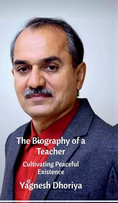 The Biography of a Teacher: Cultivating peaceful existence