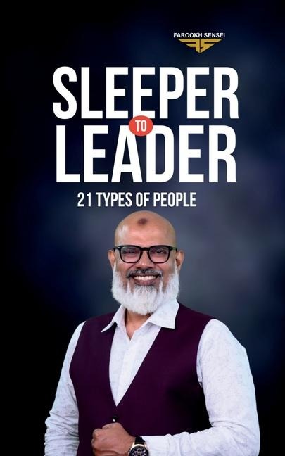 Sleeper To Leader: 21 Types of People