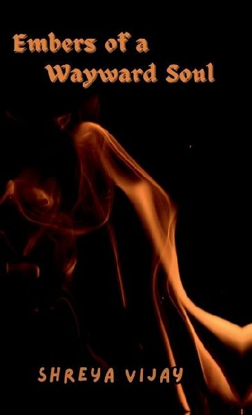 Embers of a Wayward Soul