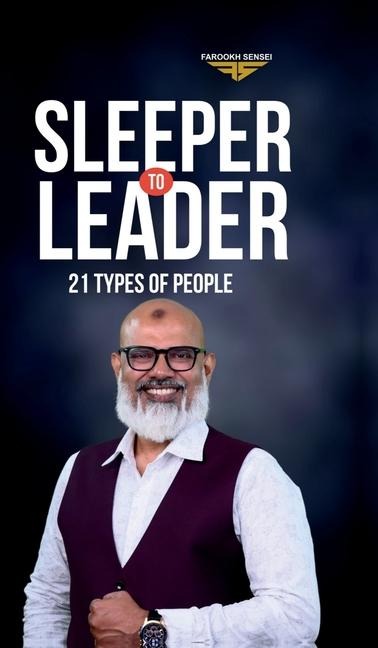 Sleeper To Leader: 21 Types of People