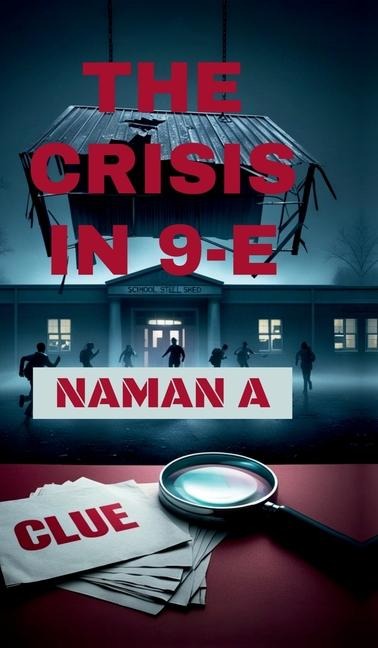 The Crisis in 9-E