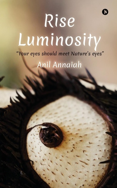 Rise Luminosity (B/W version): "Your eyes should meet Nature's eyes"