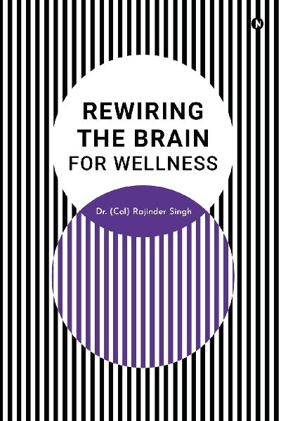 Rewiring the Brain for Wellness