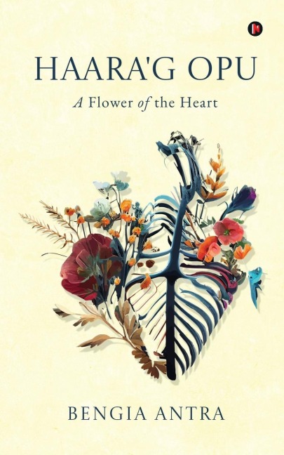 Haara'g Opu: (A Flower of the Heart)