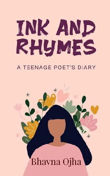 Ink and Rhymes: A Teenage Poets Diary