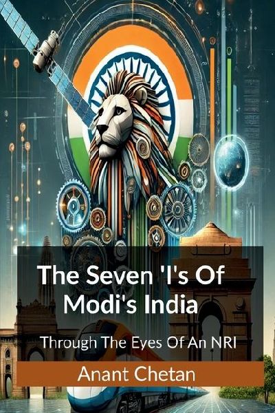 The Seven 'I's of Modi's India: Through The Eyes Of An NRI