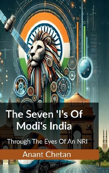 The Seven Is of Modis India: Through The Eyes Of An NRI