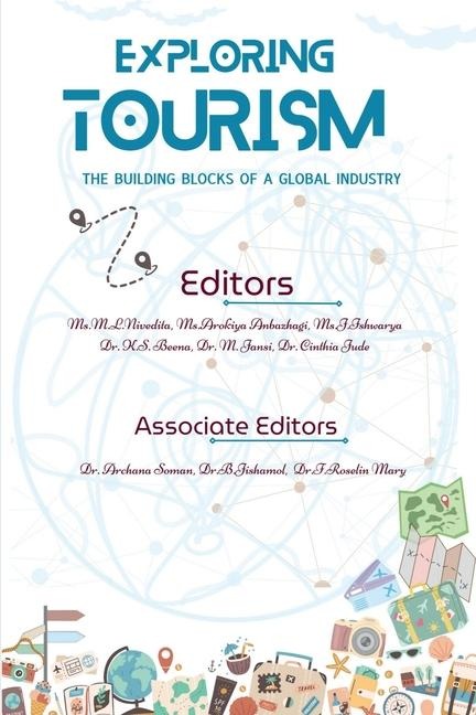 Exploring Tourism: The Building Blocks of a Global Industry