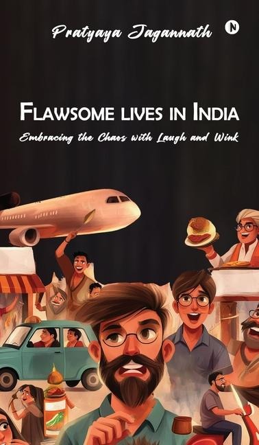Flawsome lives in India: Embracing the Chaos with laugh and wink