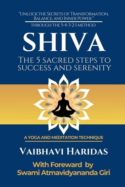 Shiva: The 5 Steps to Success and Serenity