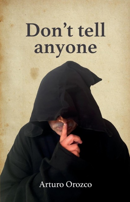 Dont tell  anyone