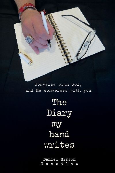 The Diary my hand writes: Converse with God, and He converses with you