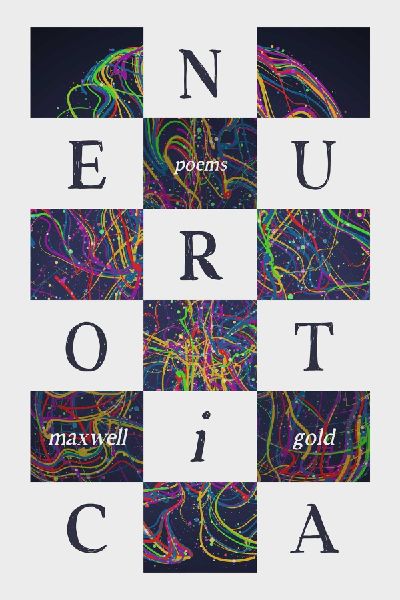 Neurotica: Poems