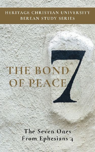 The Bond of Peace: The Seven Ones from Ephesians 4