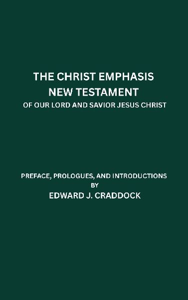 The Christ Emphasis New Testament