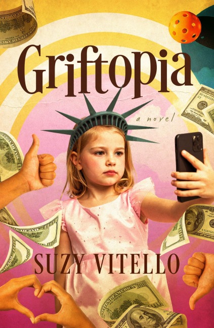 Griftopia: A Novel
