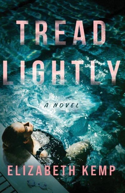 Tread Lightly: A Novel