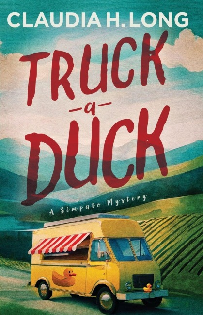 Truck a Duck: A Simpato Mystery